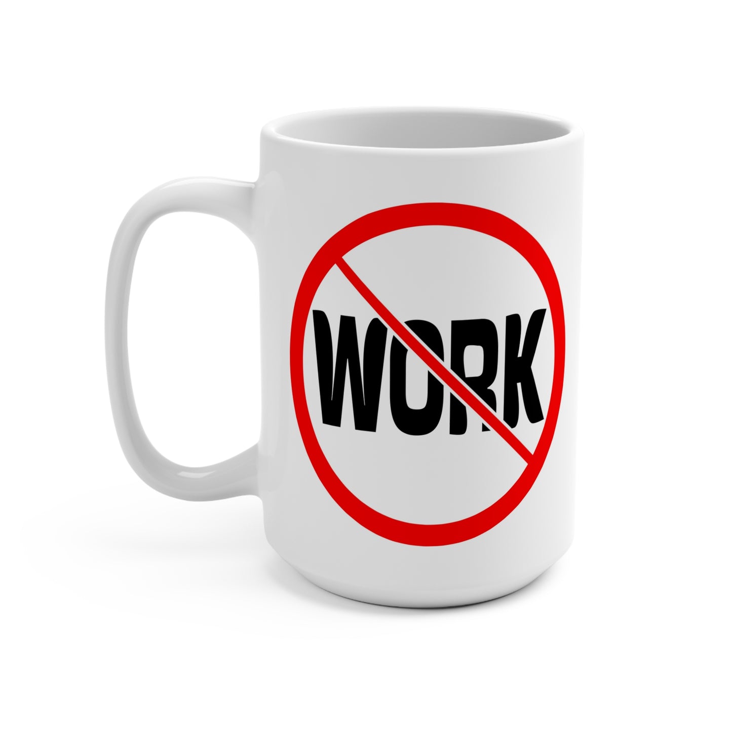 Work- coffee Mug 15oz