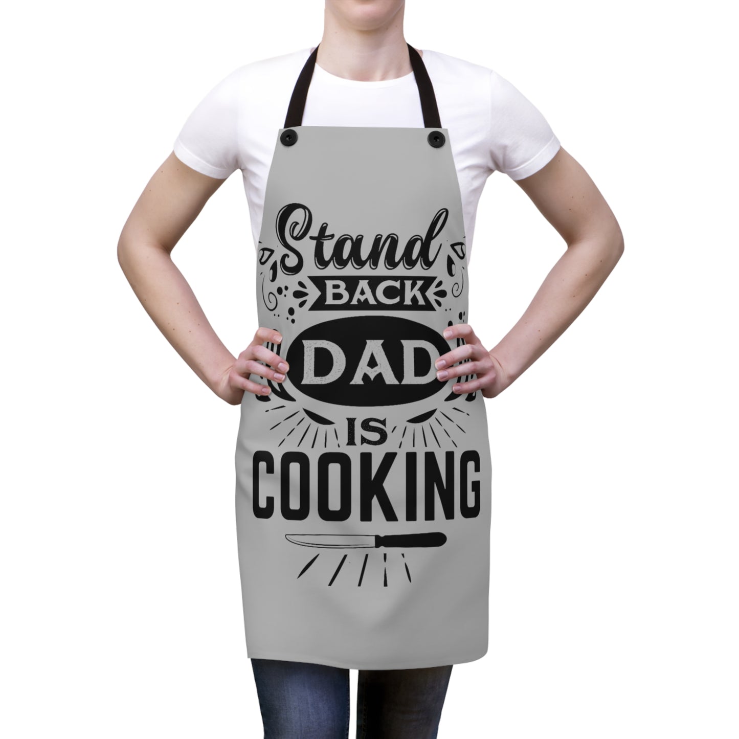 Stand back dad is cooking—- Apron (AOP)