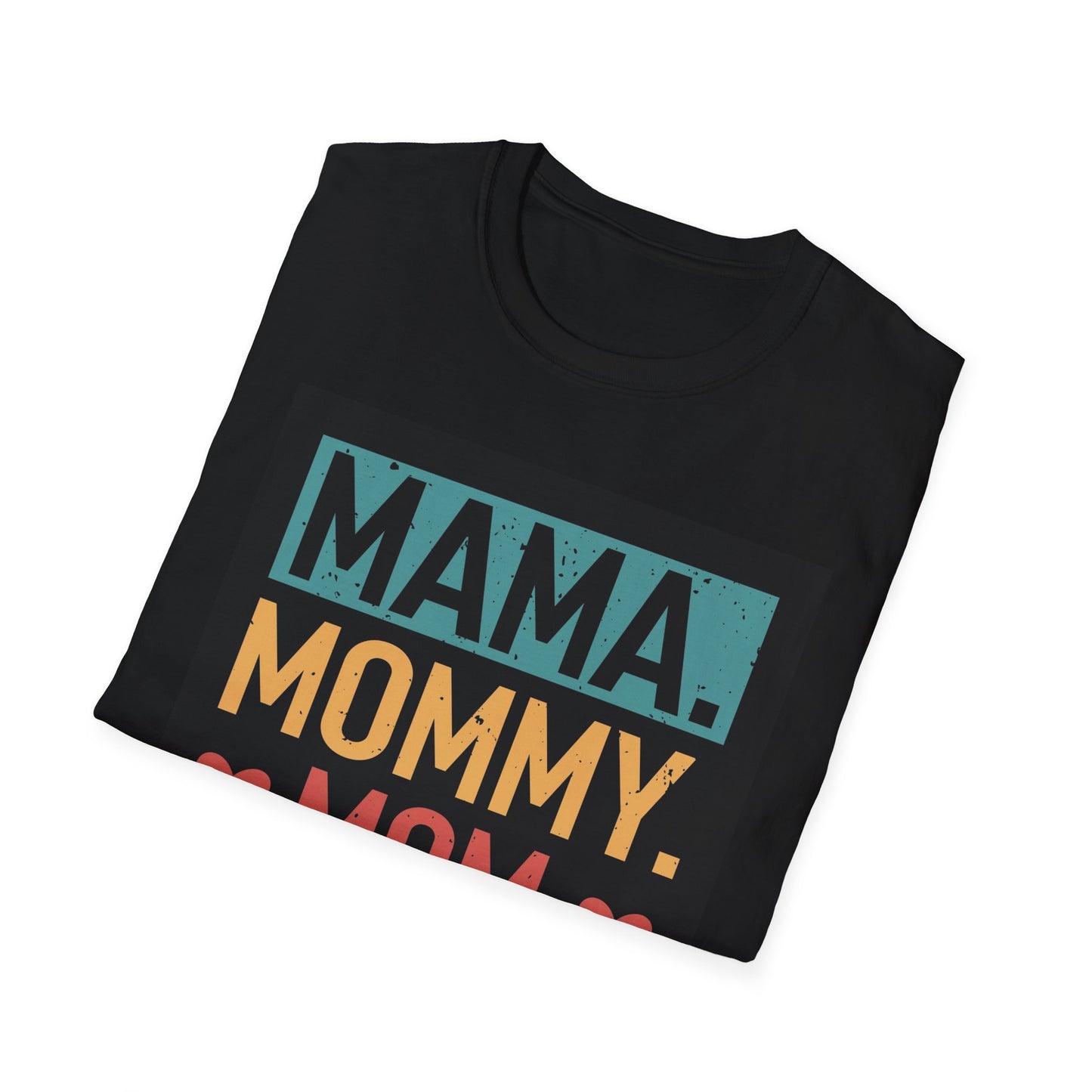 Mama mom bruh— Softstyle T-Shirt