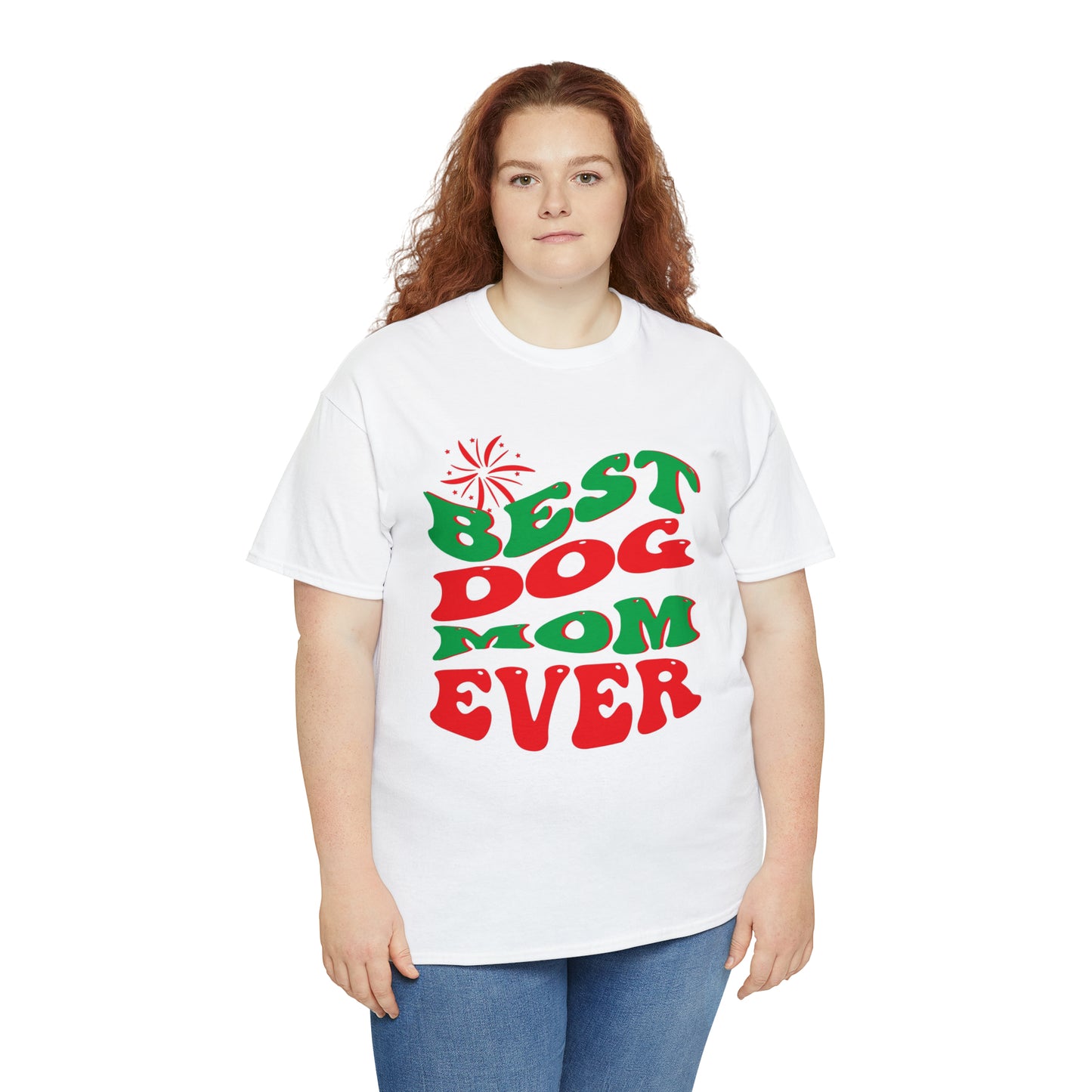 Best dog mom ever- Heavy Cotton Tee