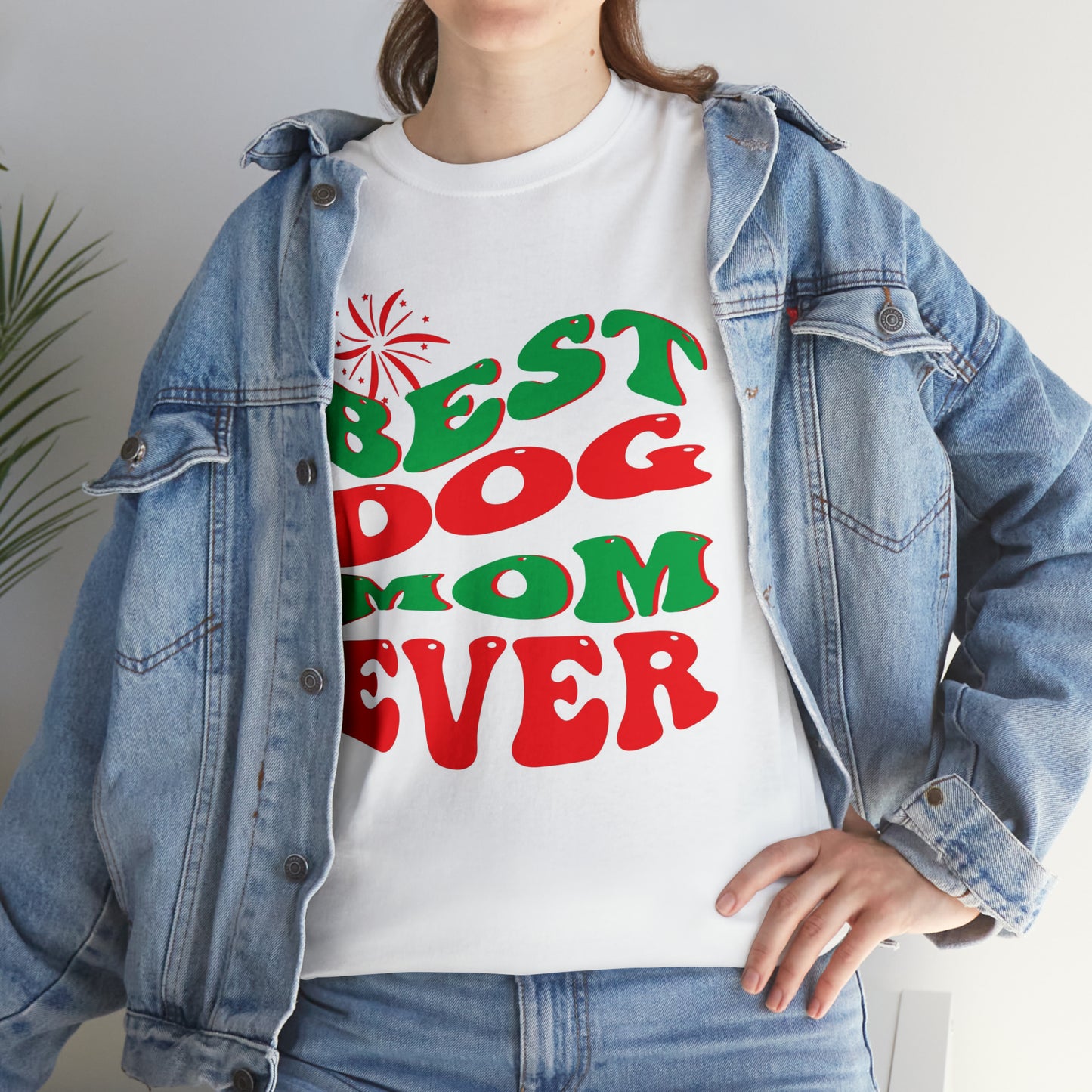 Best dog mom ever- Heavy Cotton Tee