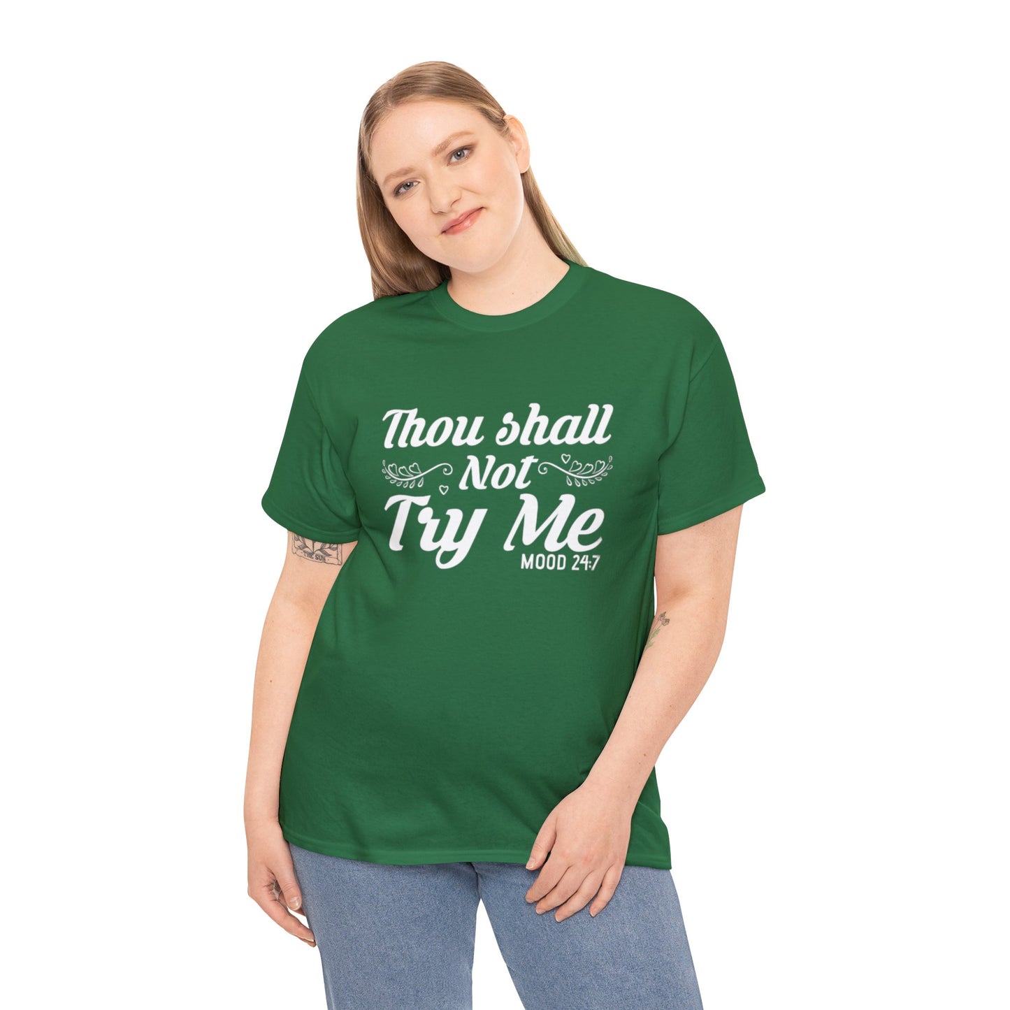 Thou shall not try me-Heavy Cotton Tee Shirt