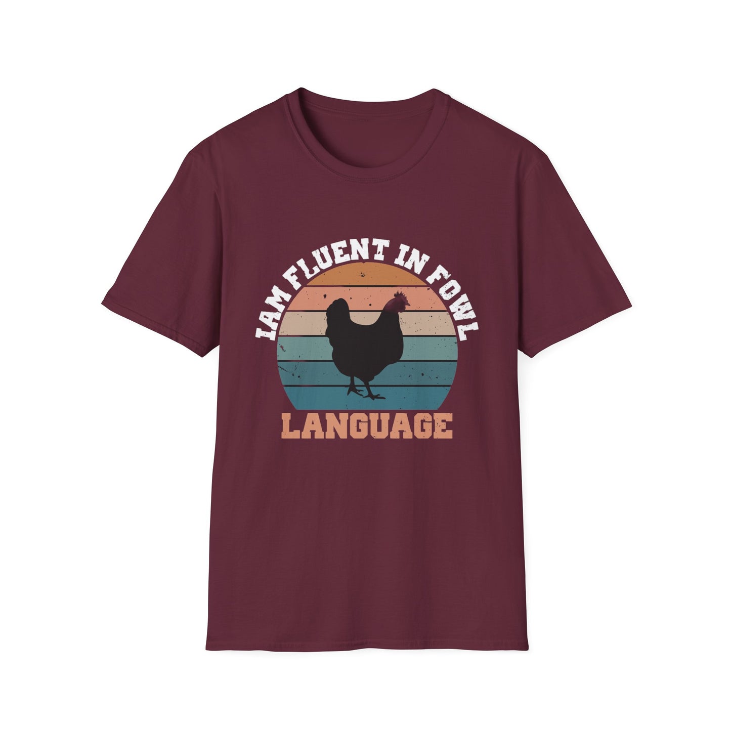 Fluent in fowl language- Softstyle T-Shirt