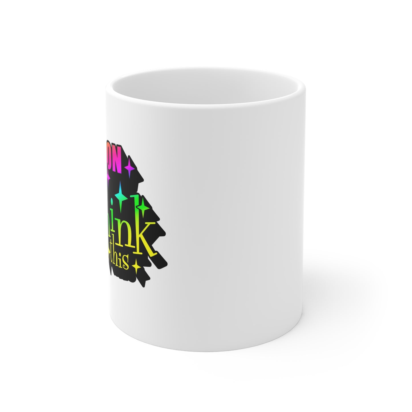 Let me overthink this- coffee Mug 11oz