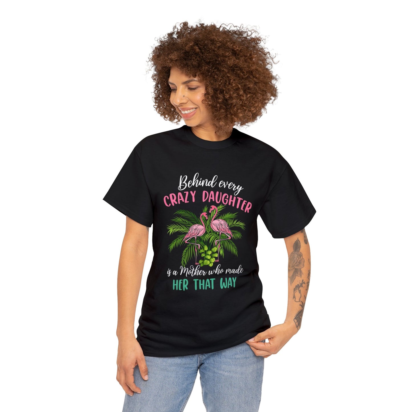 Behind every crazy daughter— Heavy Cotton Tee Shirt