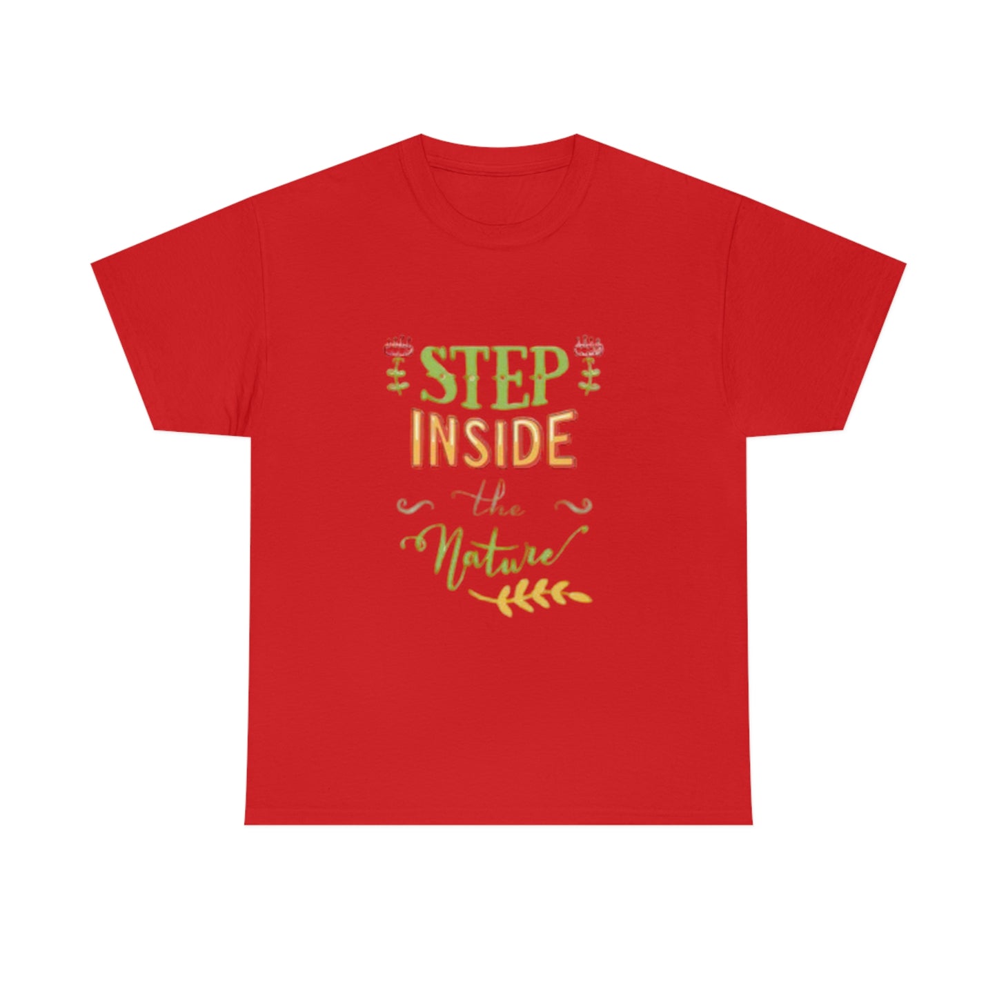 Step inside to nature- Heavy Cotton Tee