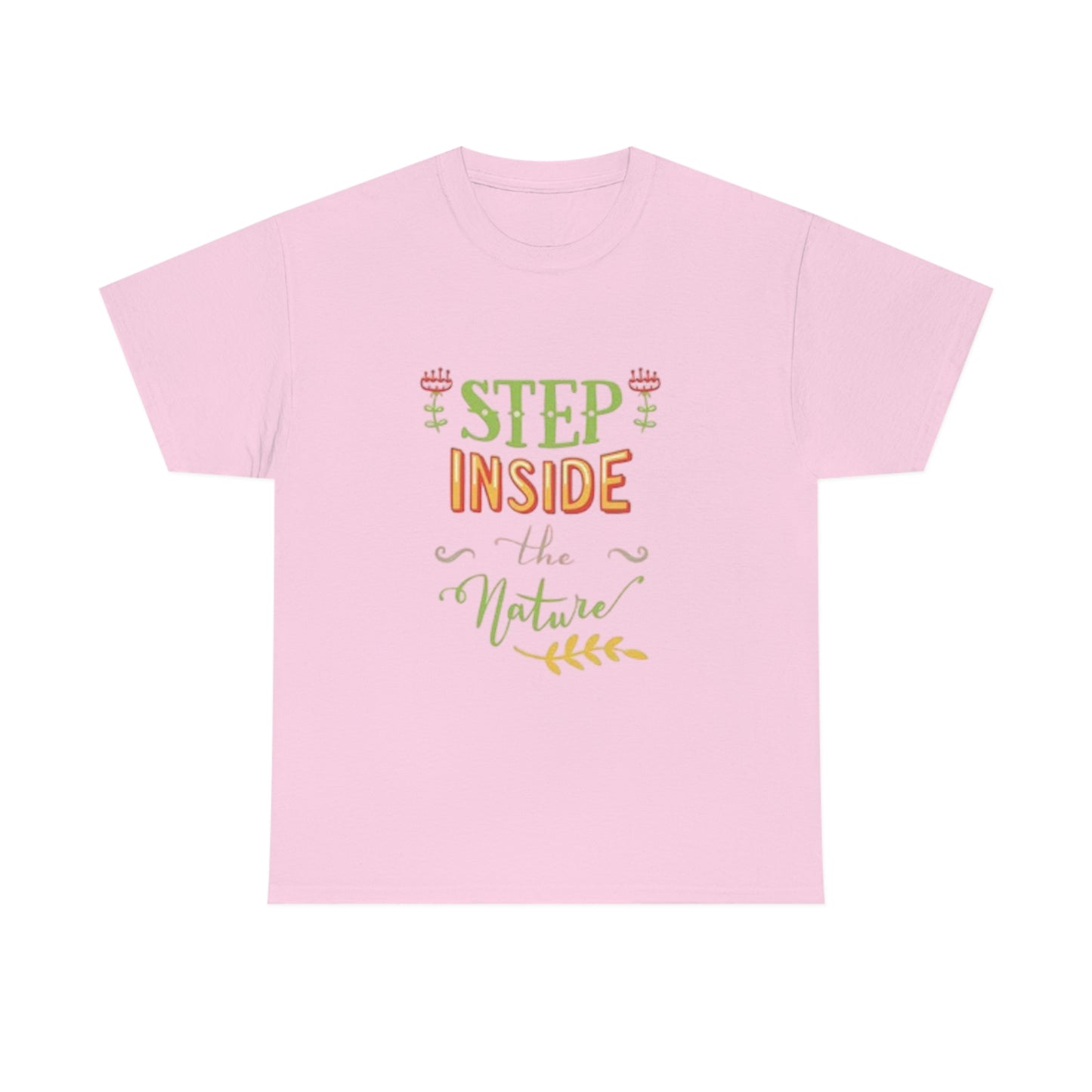 Step inside to nature- Heavy Cotton Tee