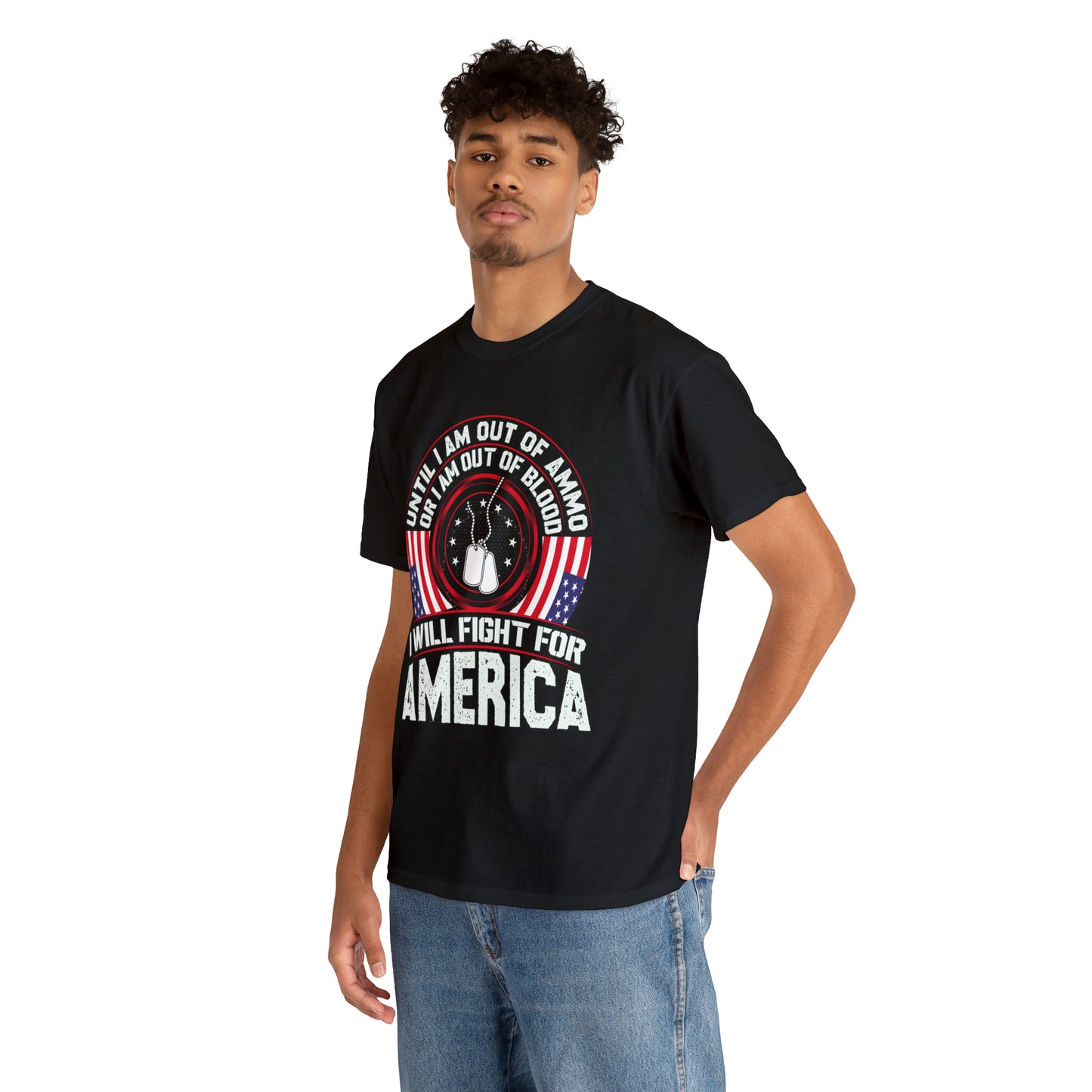 I will fight for America-  Heavy Cotton Tee