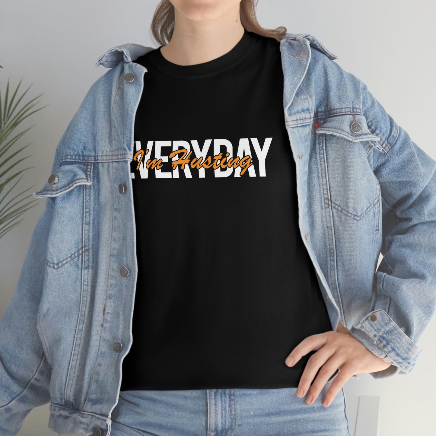Everyday I’m hustling- Heavy Cotton Tee