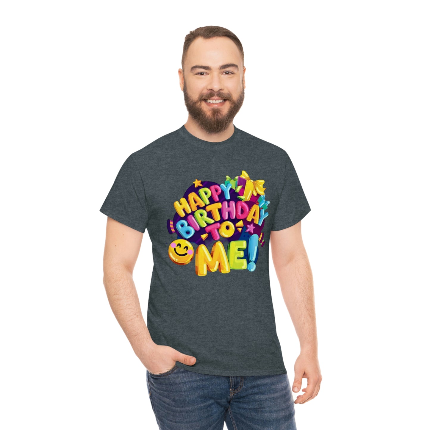 It’s my birthday— Heavy Cotton Tee
