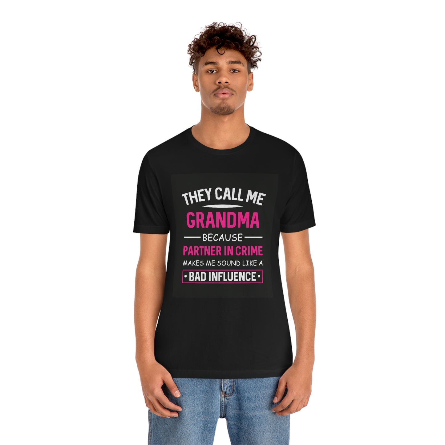 Grandma bad influence-Unisex Jersey Short Sleeve Tee