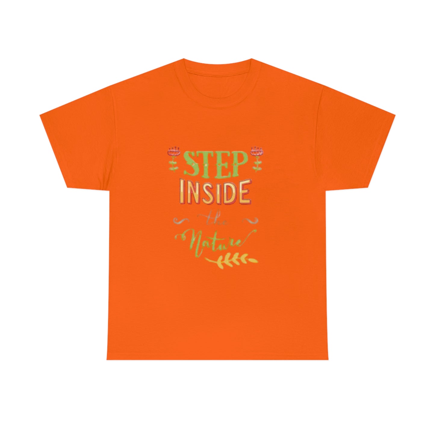 Step inside to nature- Heavy Cotton Tee