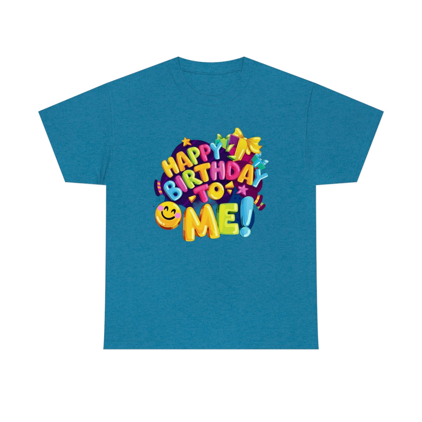 It’s my birthday— Heavy Cotton Tee