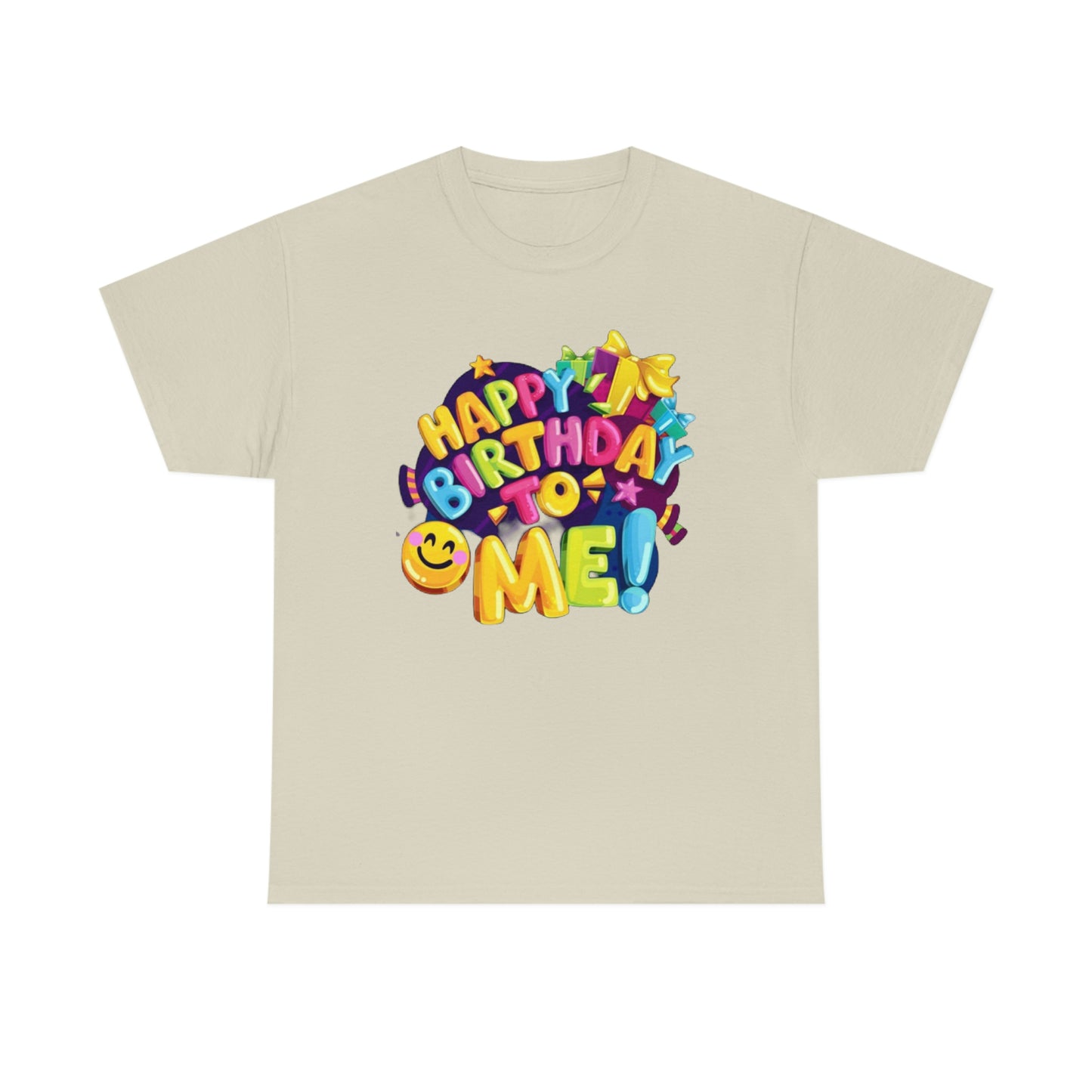 It’s my birthday— Heavy Cotton Tee