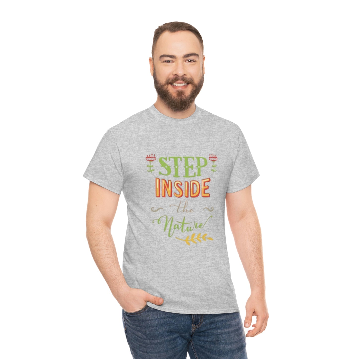 Step inside to nature- Heavy Cotton Tee