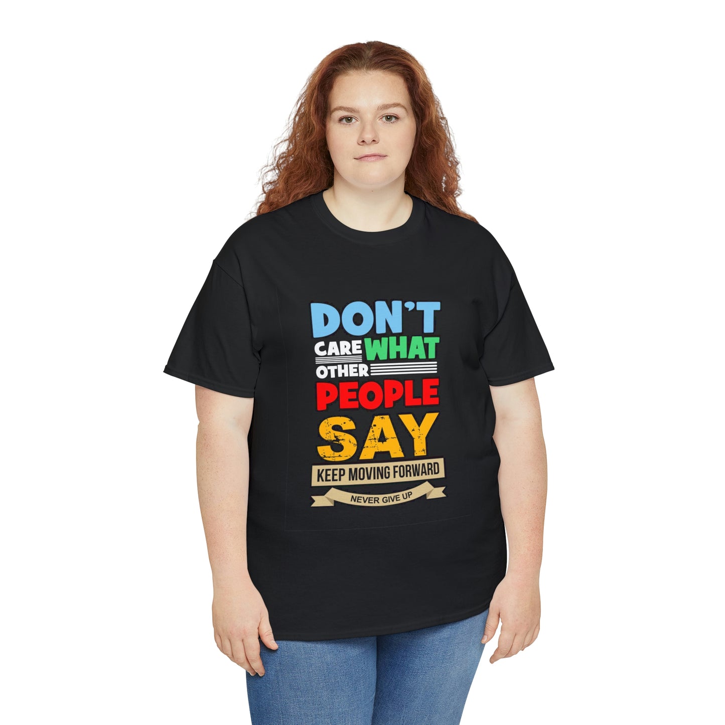 Don’t care- Heavy Cotton Tee Shirt