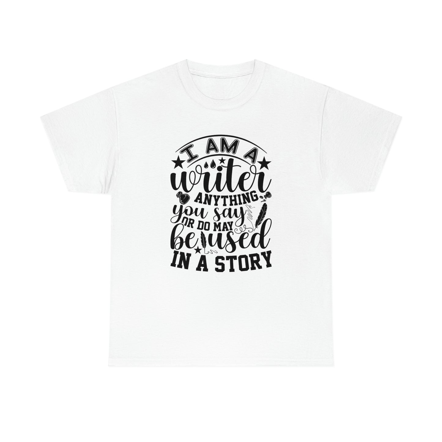 I am a writer- Unisex Heavy Cotton Tee