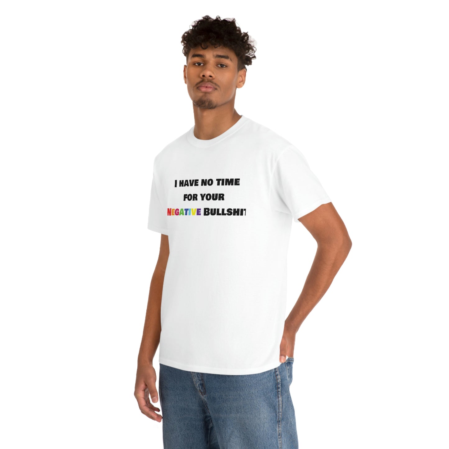 No time for your bullshit- Heavy Cotton Tee
