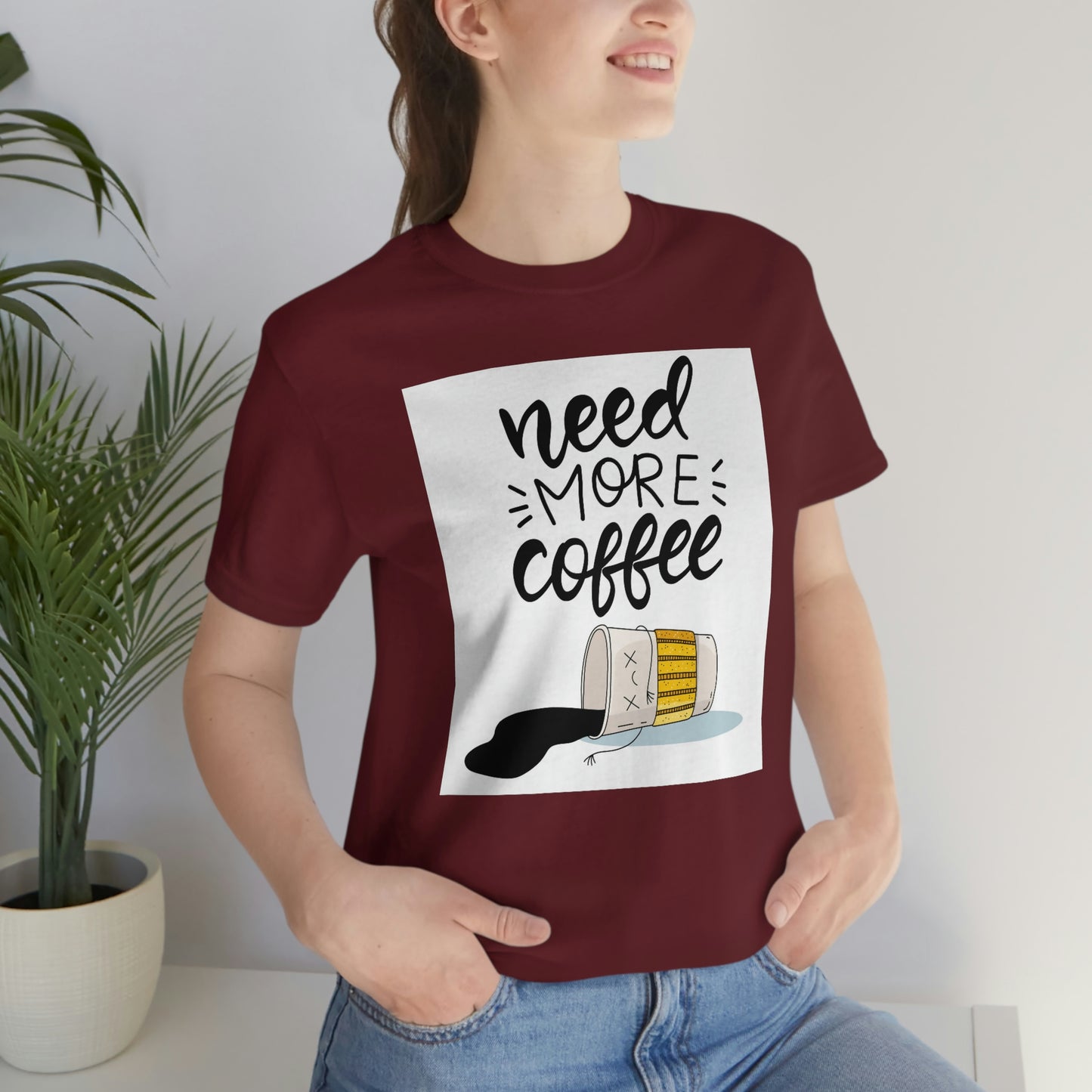 Need more coffee-Unisex Jersey Short Sleeve Tee