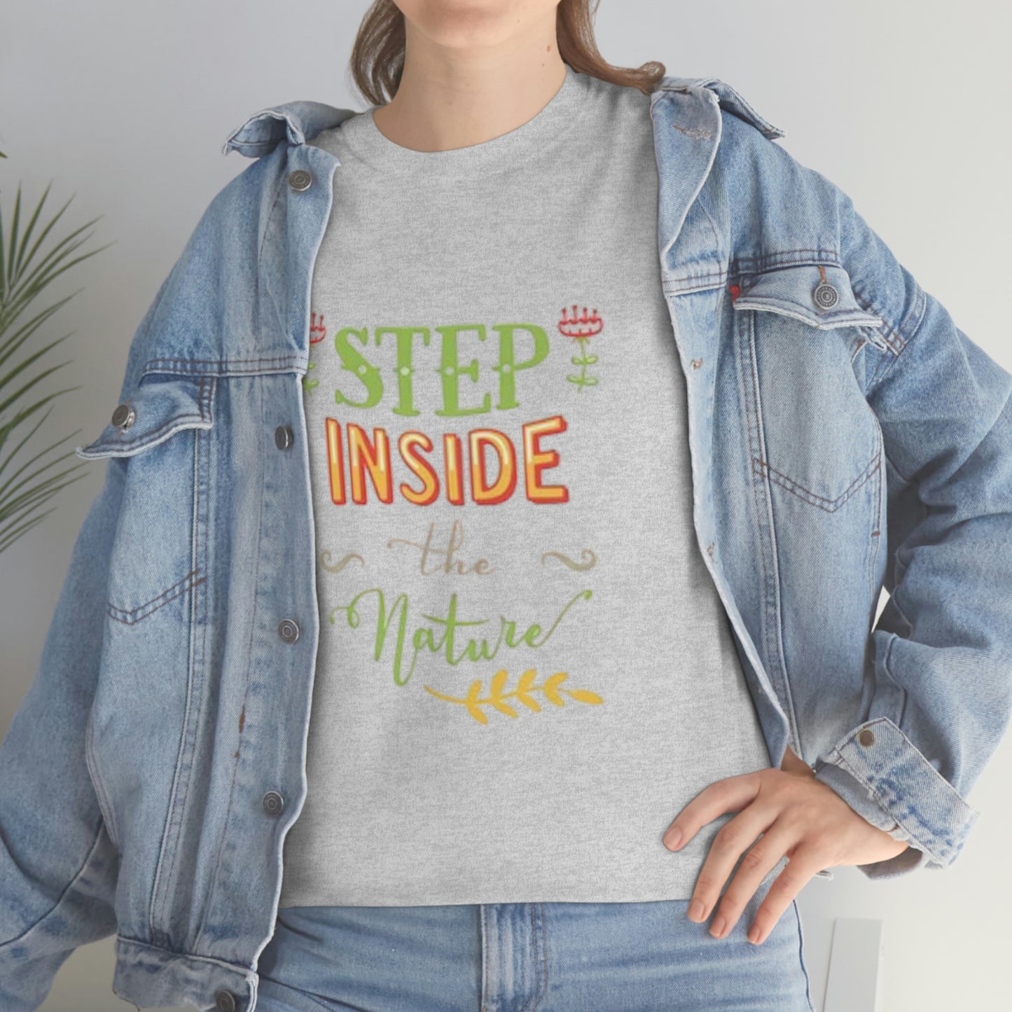 Step inside to nature- Heavy Cotton Tee