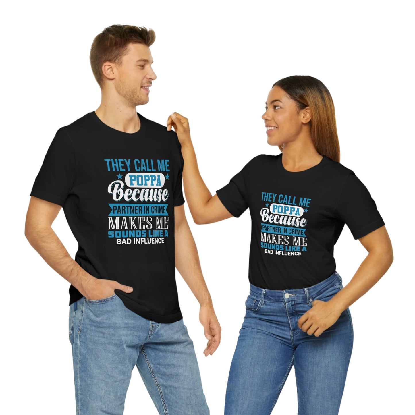 Papa bad influence- Jersey Short Sleeve Tee
