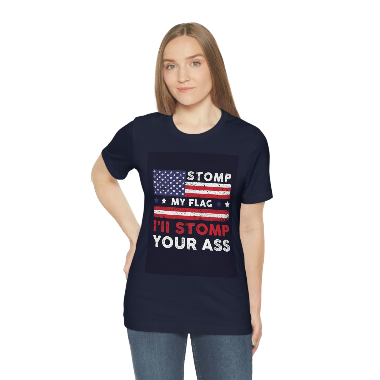 Stomp your ass- Unisex Jersey Short Sleeve Tee
