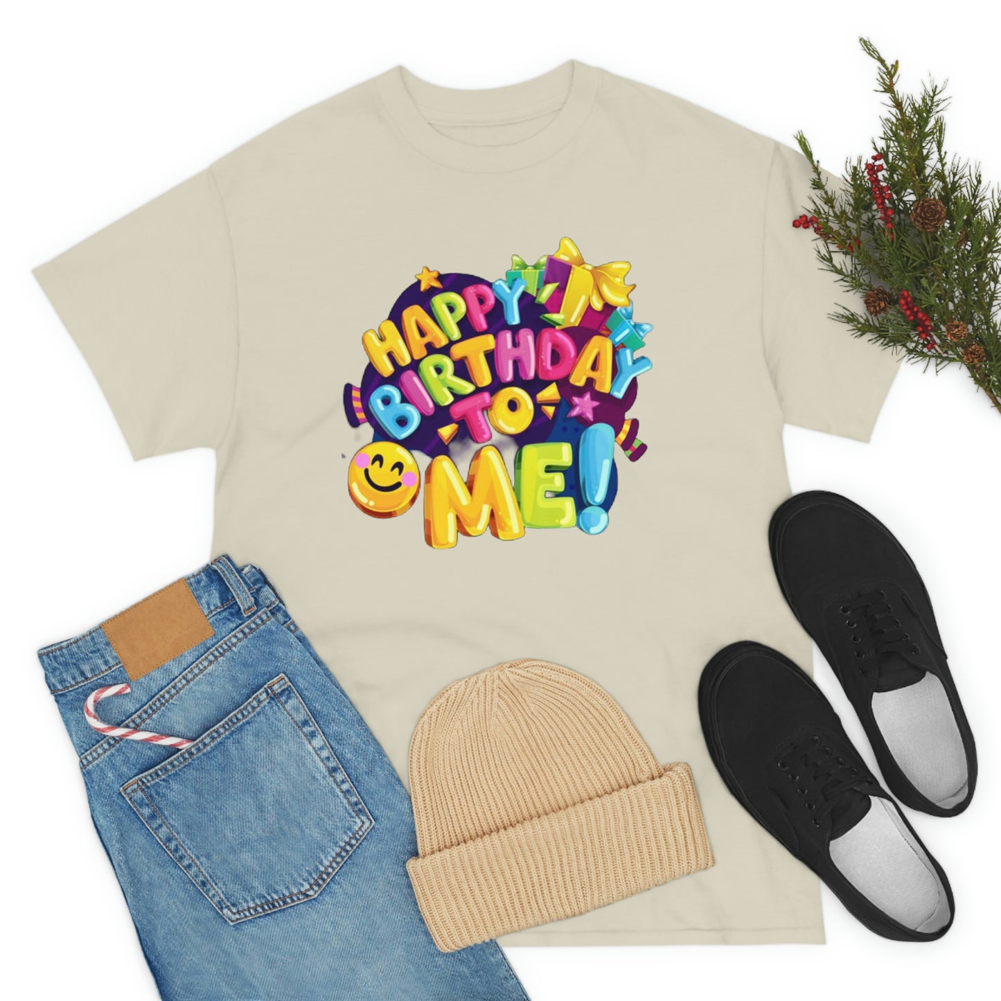 It’s my birthday— Heavy Cotton Tee