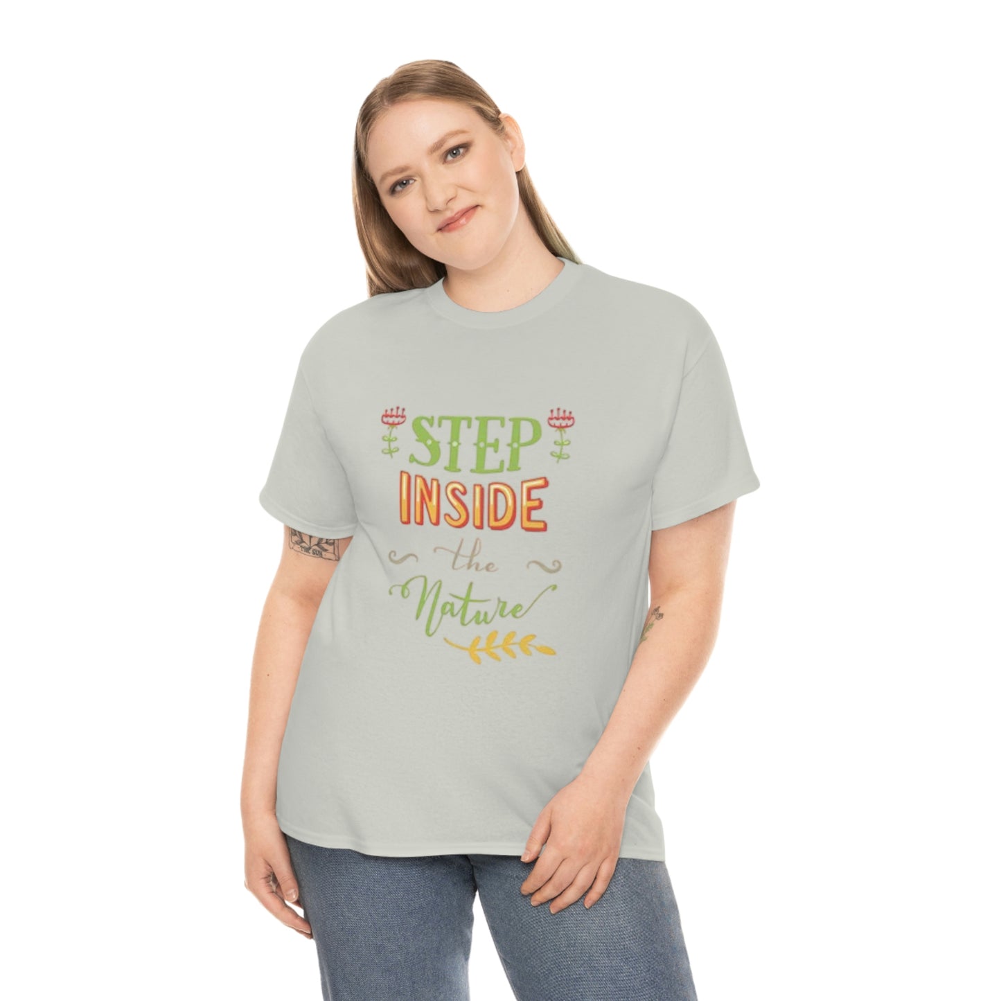 Step inside to nature- Heavy Cotton Tee