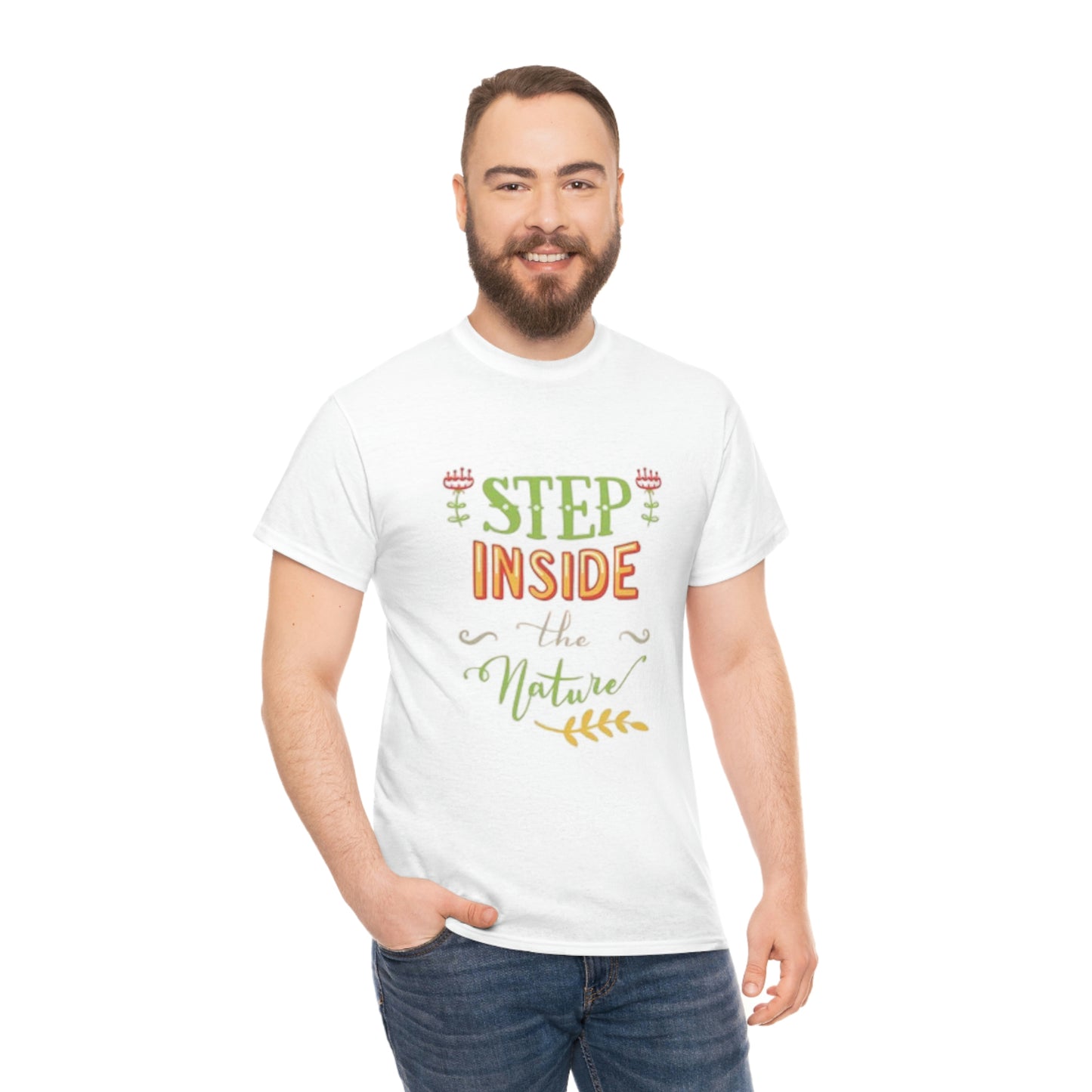 Step inside to nature- Heavy Cotton Tee