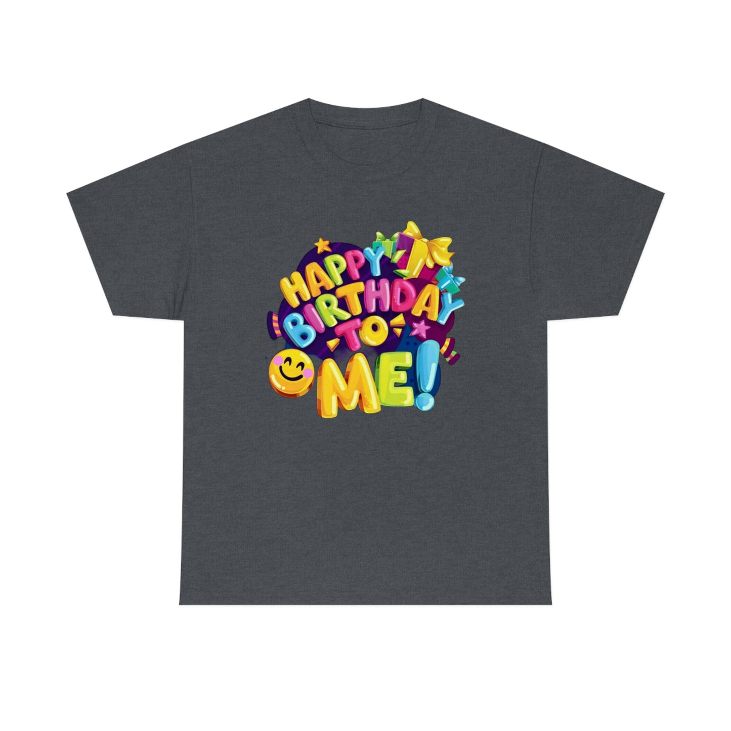 It’s my birthday— Heavy Cotton Tee