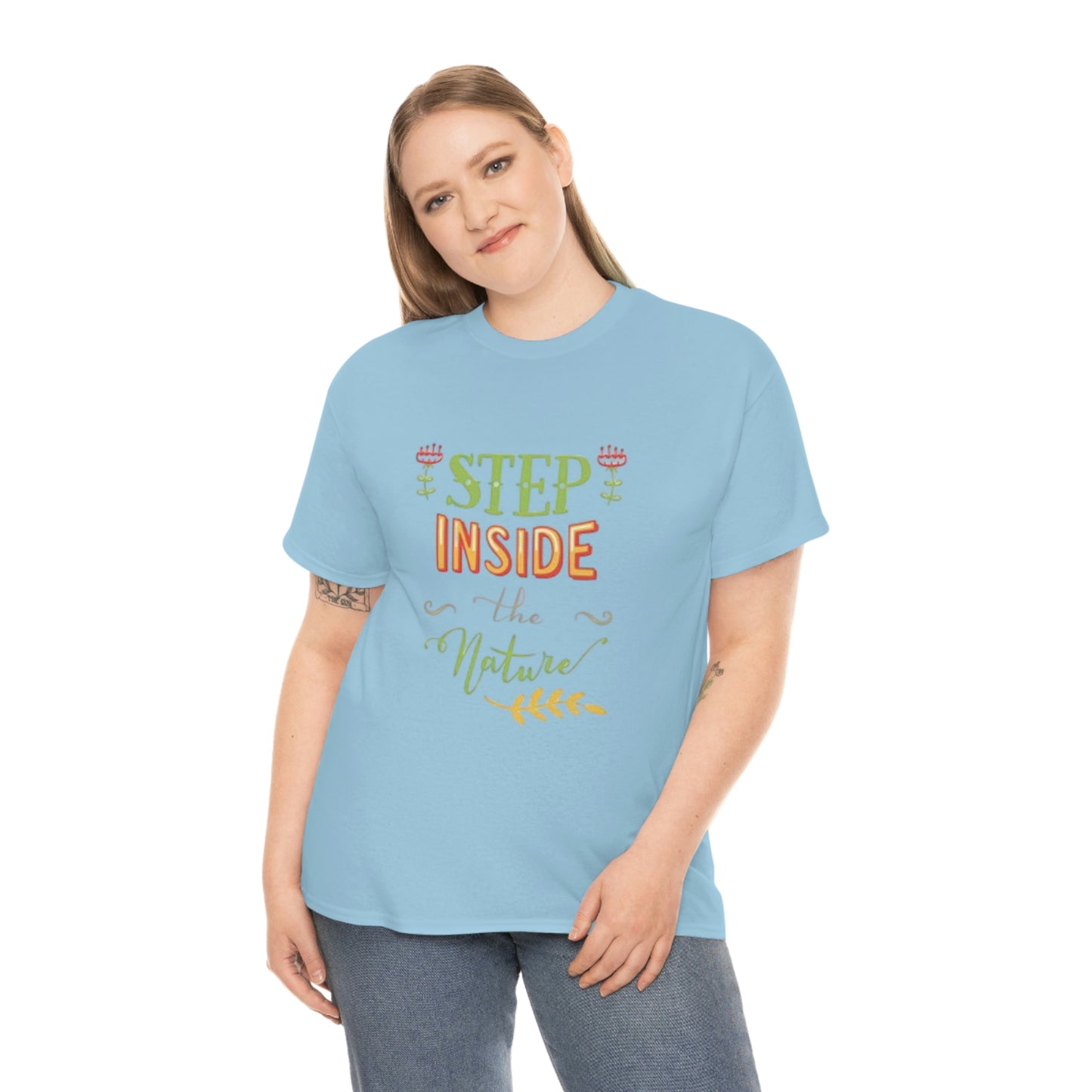 Step inside to nature- Heavy Cotton Tee