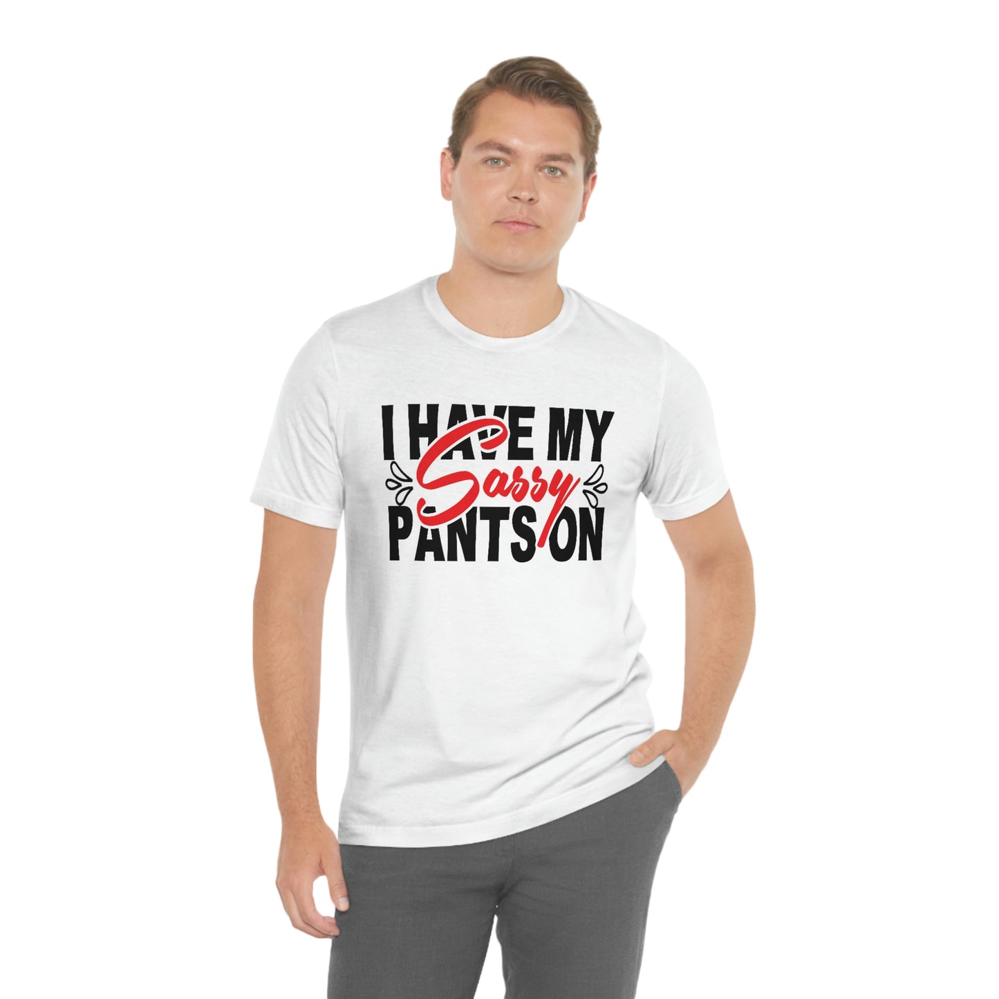 Sassy pants- Jersey Short Sleeve Tee