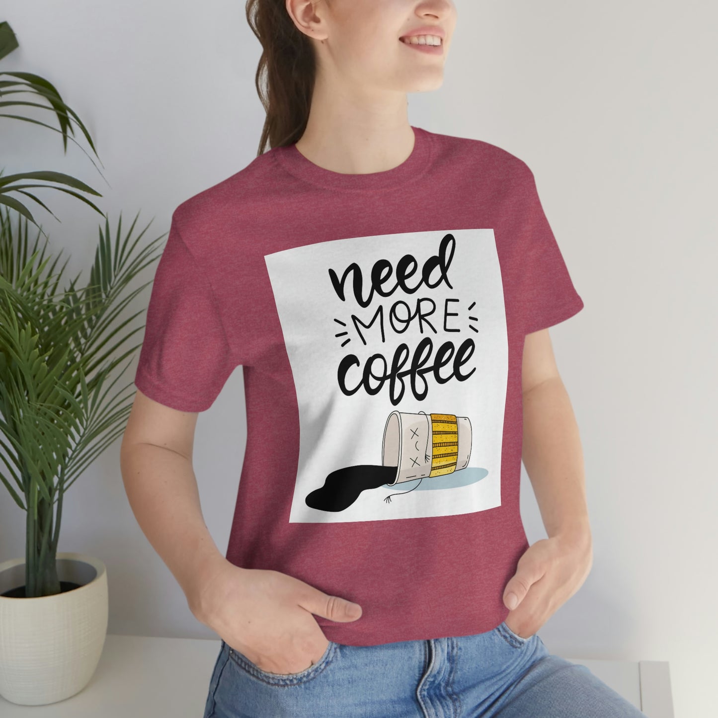 Need more coffee-Unisex Jersey Short Sleeve Tee