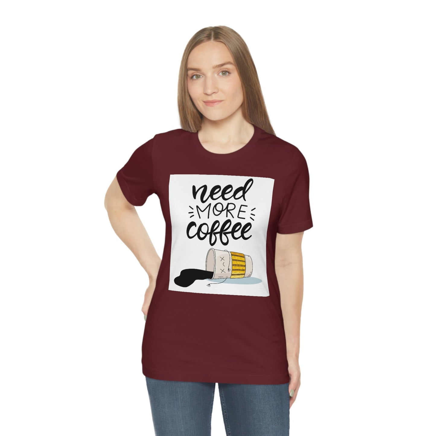 Need more coffee-Unisex Jersey Short Sleeve Tee