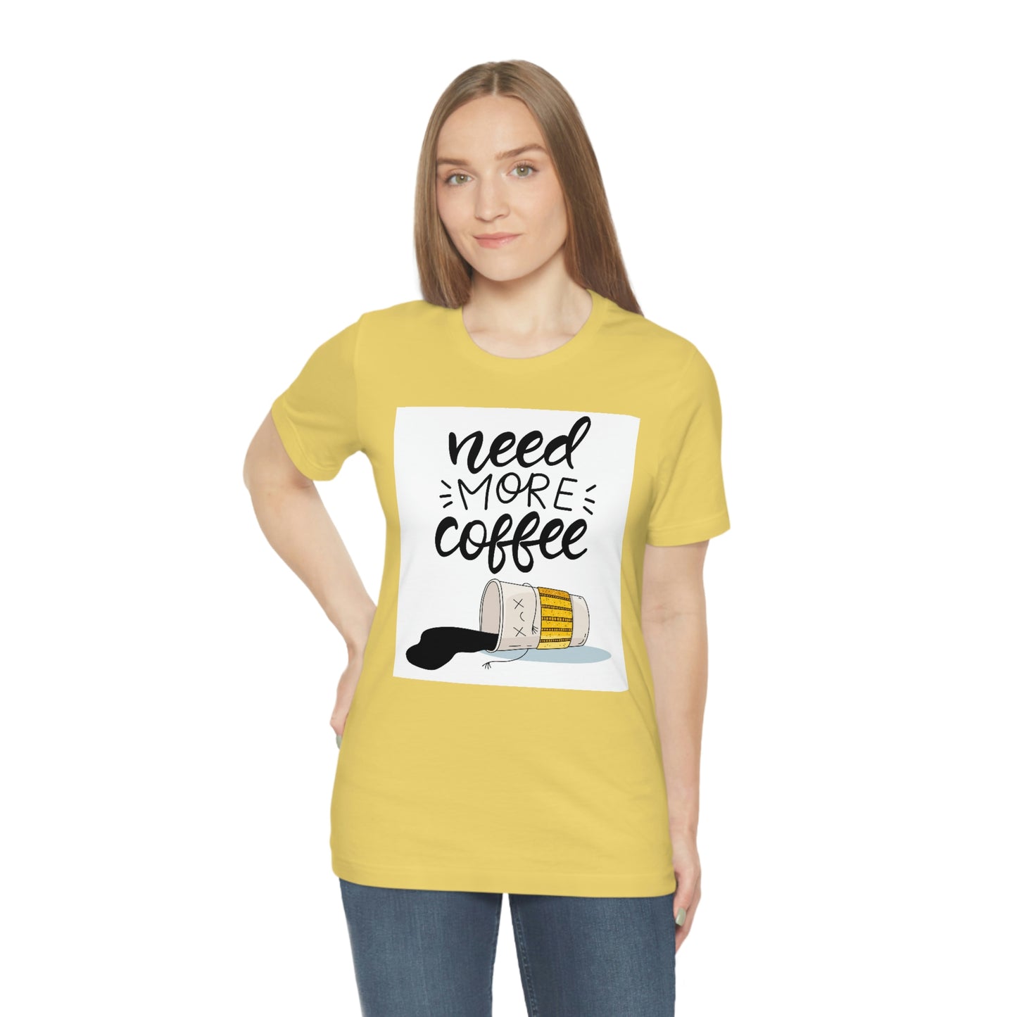 Need more coffee-Unisex Jersey Short Sleeve Tee