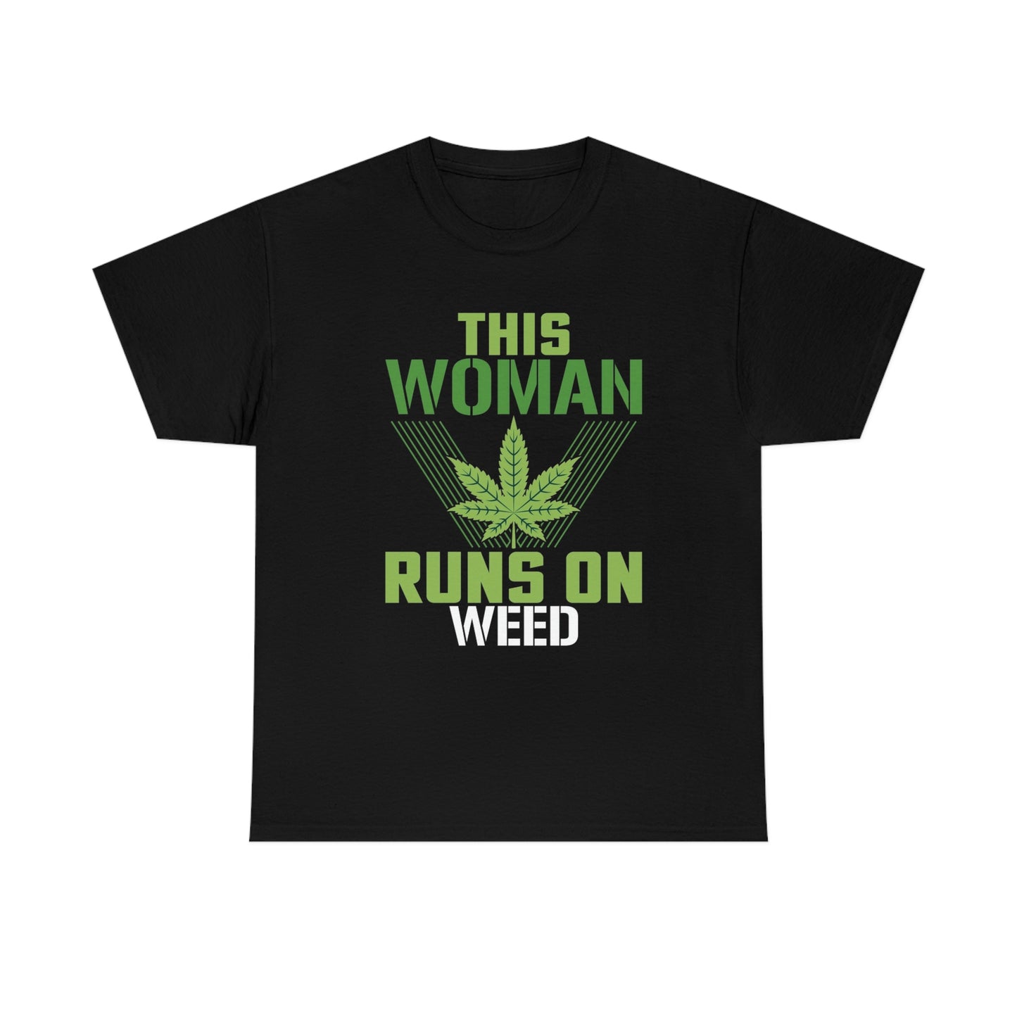 This woman runs on weed-Heavy Cotton Tee