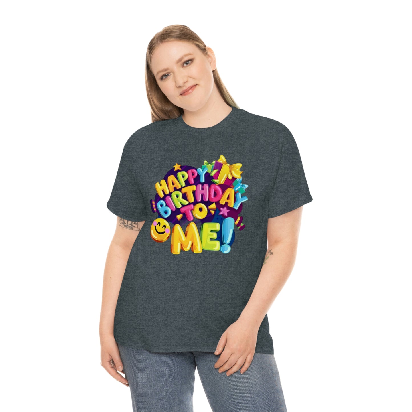 It’s my birthday— Heavy Cotton Tee