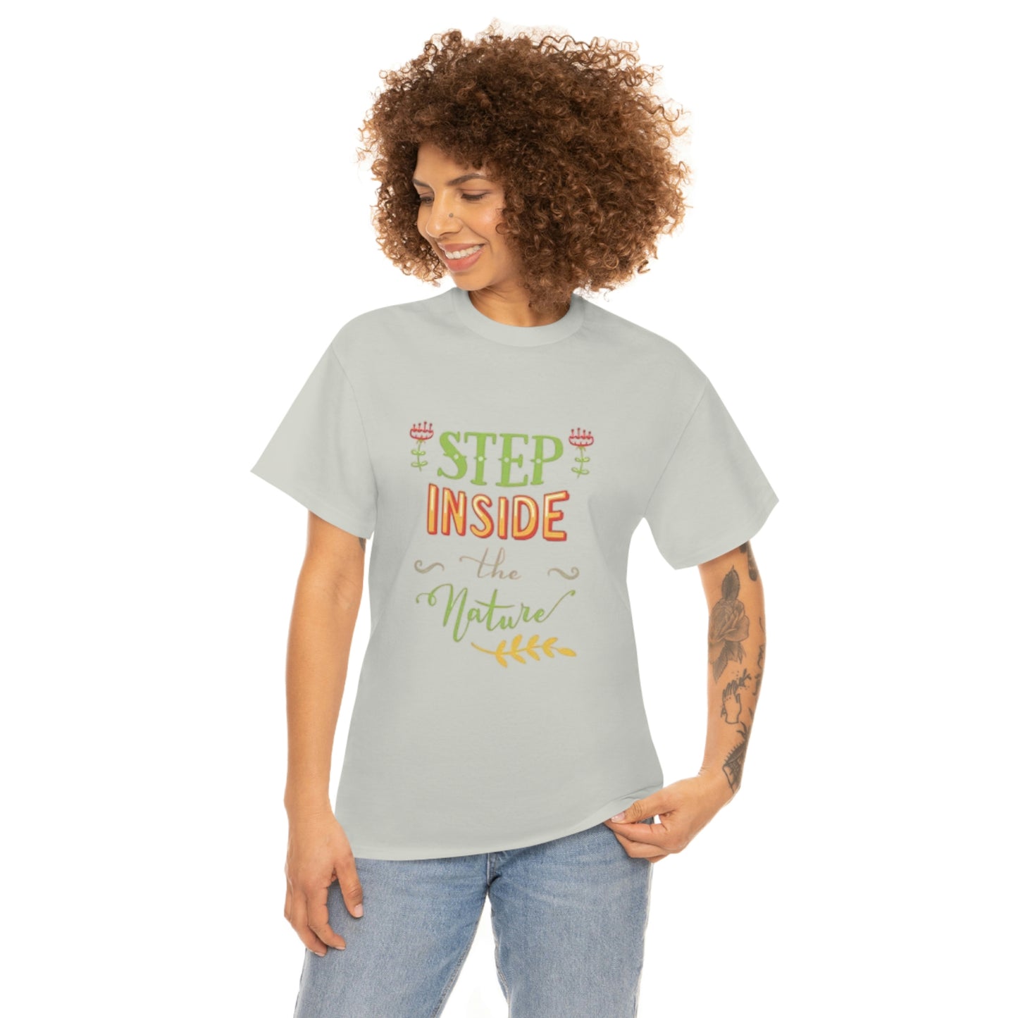 Step inside to nature- Heavy Cotton Tee