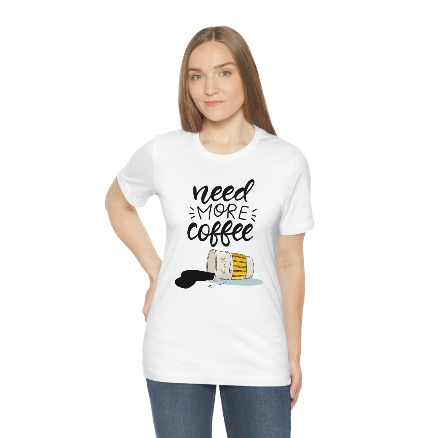 Need more coffee-Unisex Jersey Short Sleeve Tee