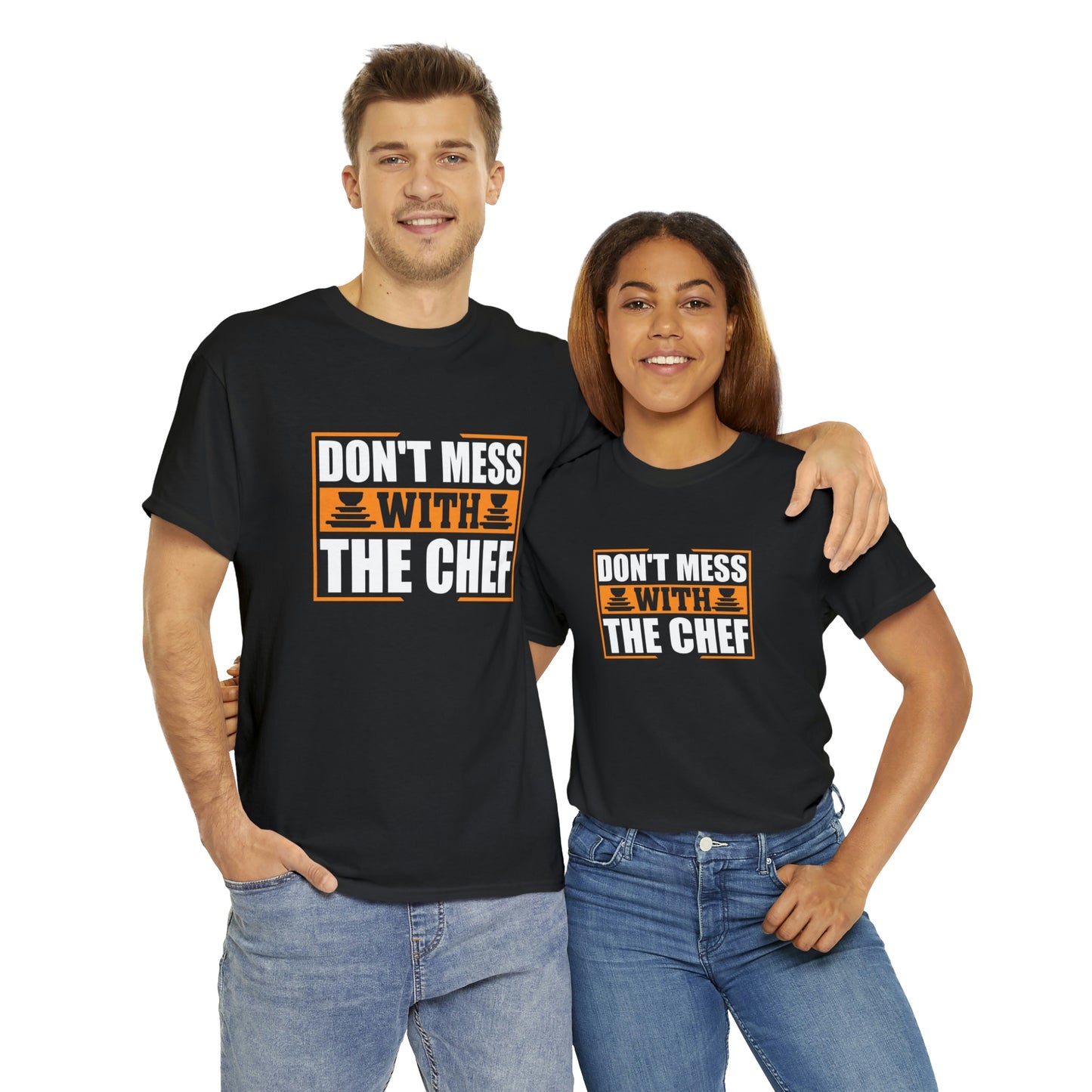 Don’t mess with the chef- Unisex Heavy Cotton Tee