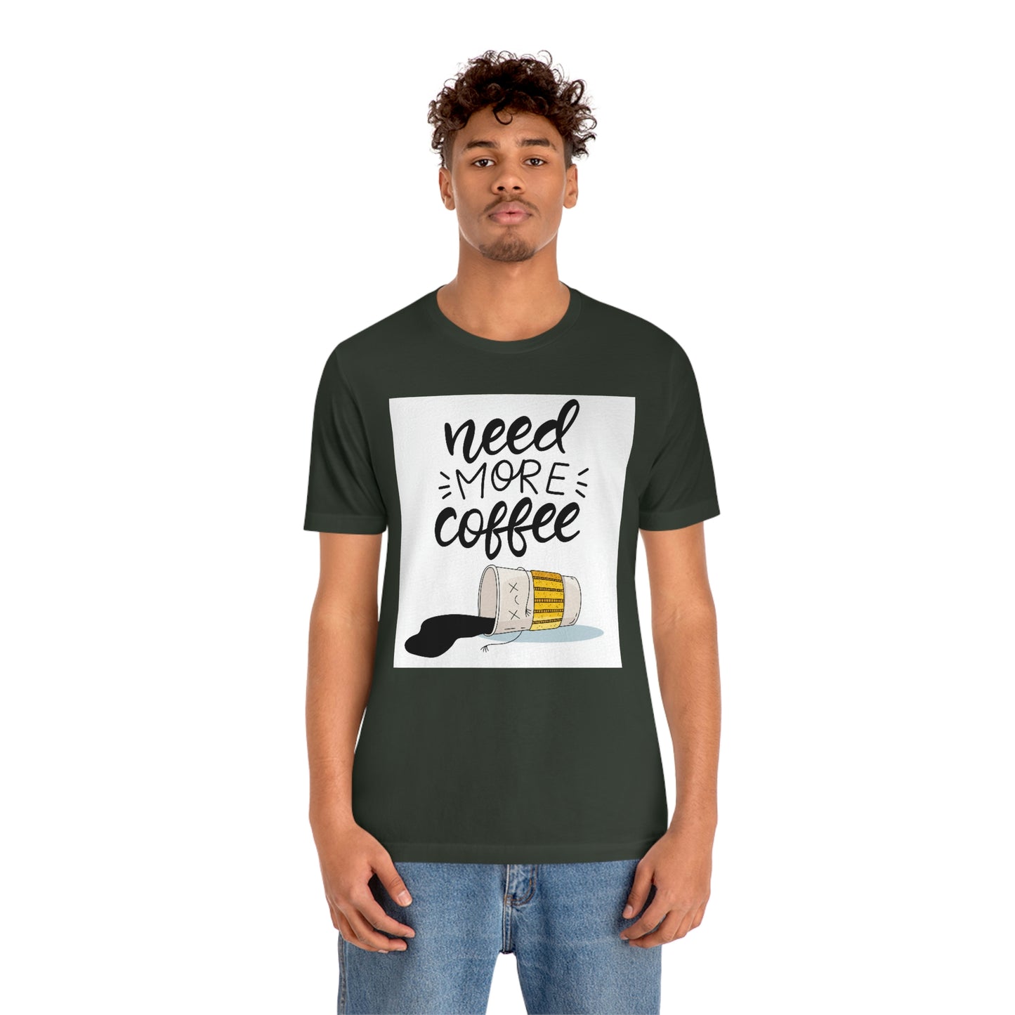 Need more coffee-Unisex Jersey Short Sleeve Tee