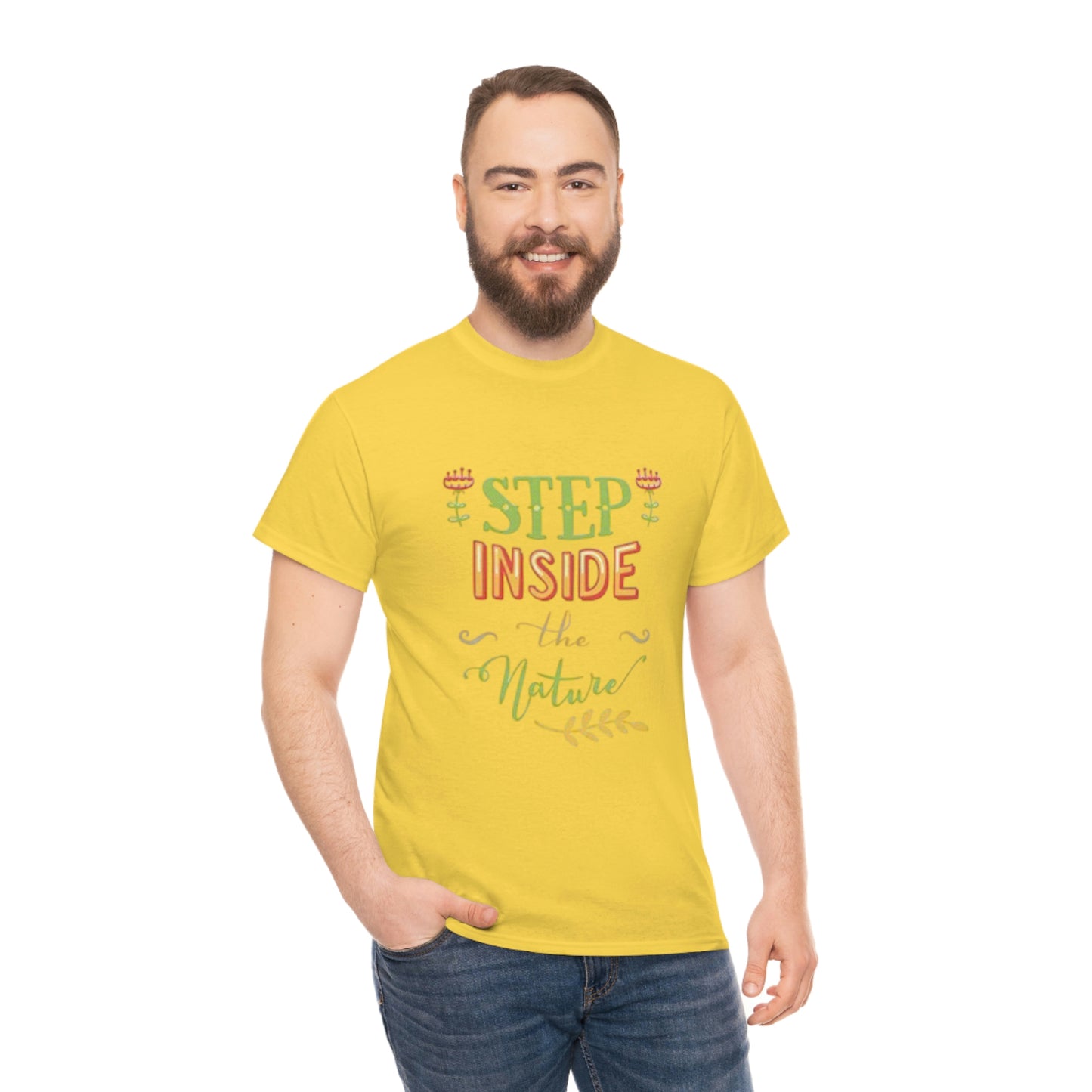 Step inside to nature- Heavy Cotton Tee