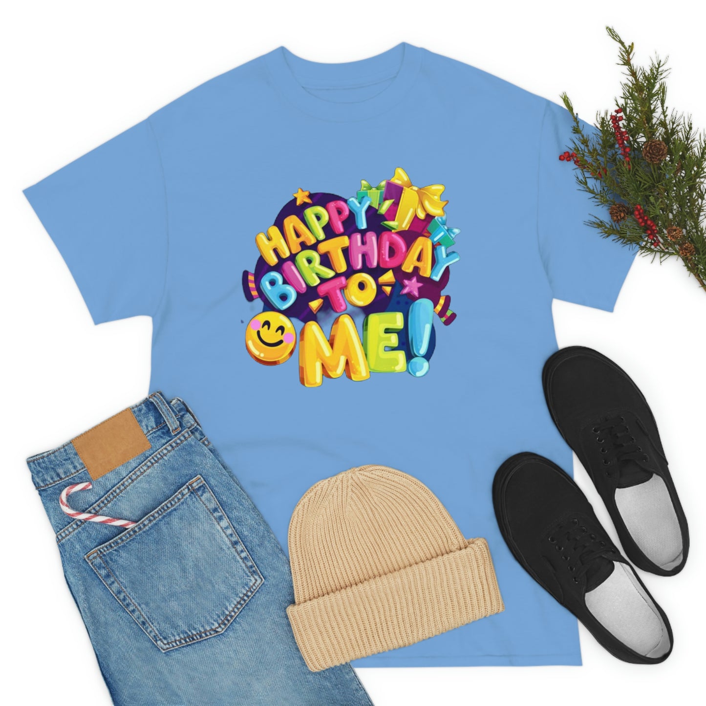 It’s my birthday— Heavy Cotton Tee