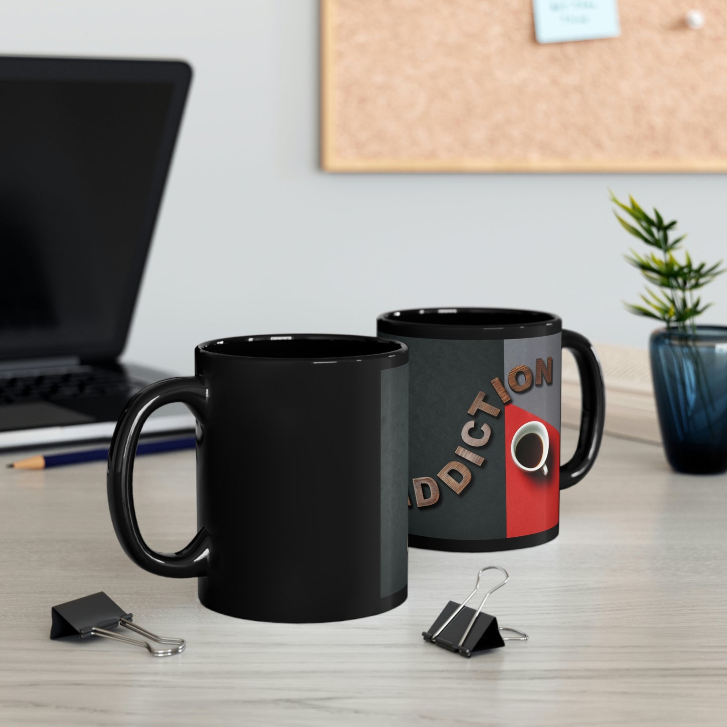 Addiction- coffee- 11oz Black Mug