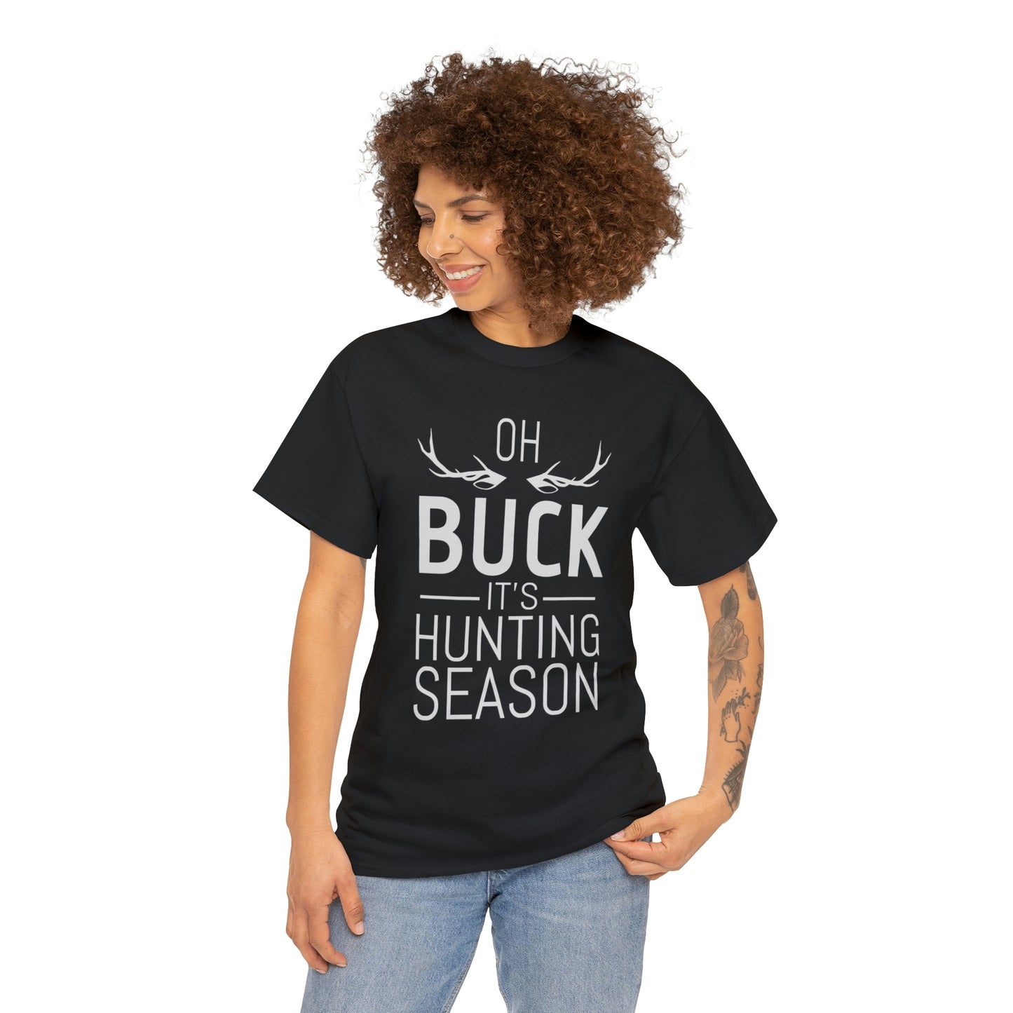 Oh buck it’s hunting season- Unisex Heavy Cotton Tee