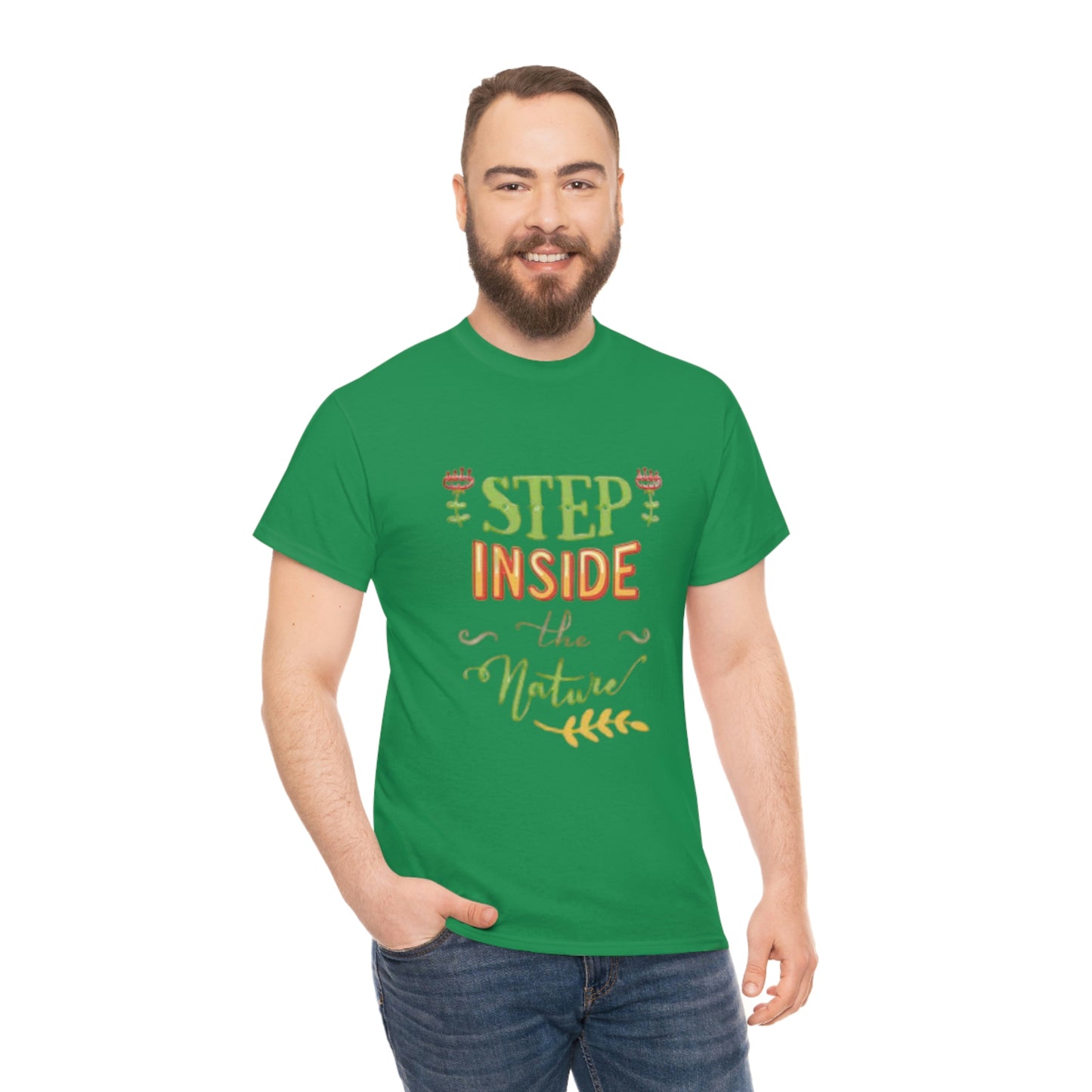 Step inside to nature- Heavy Cotton Tee