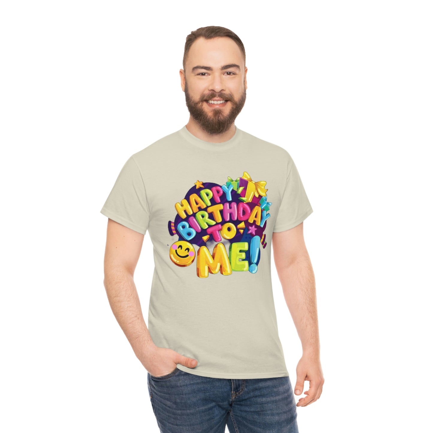 It’s my birthday— Heavy Cotton Tee