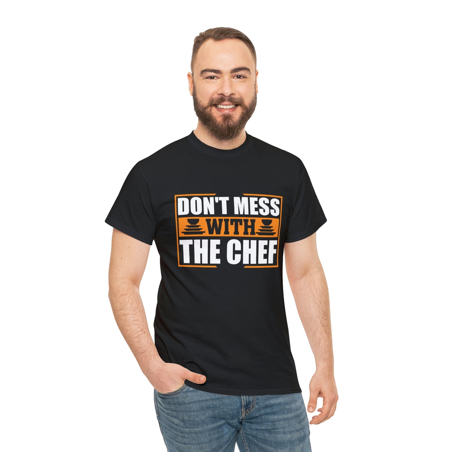Don’t mess with the chef- Unisex Heavy Cotton Tee