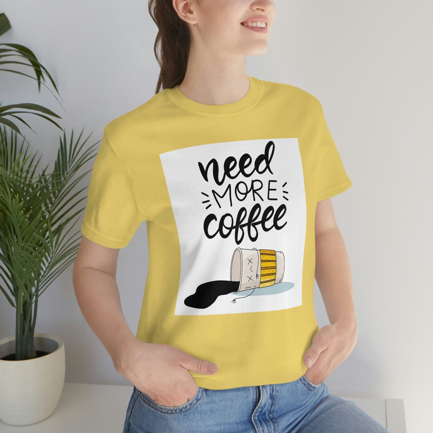 Need more coffee-Unisex Jersey Short Sleeve Tee