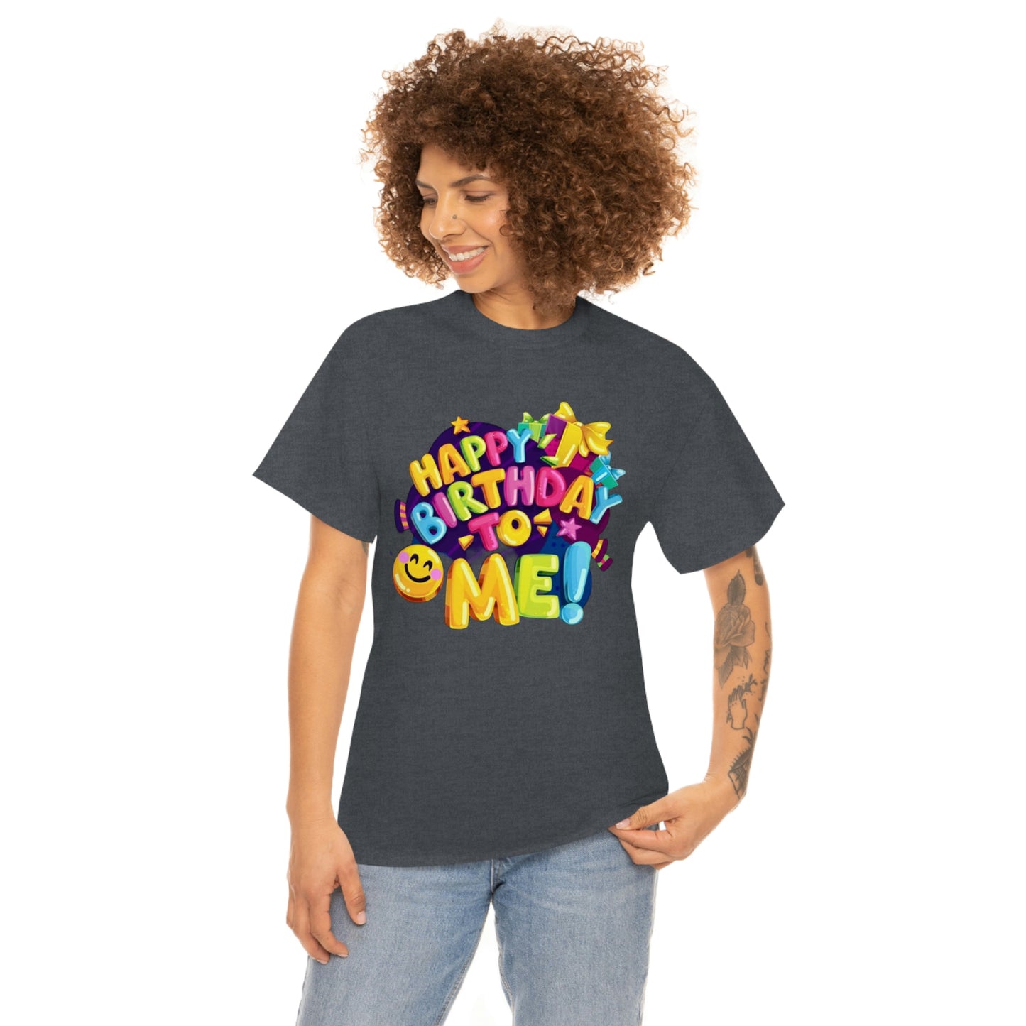 It’s my birthday— Heavy Cotton Tee
